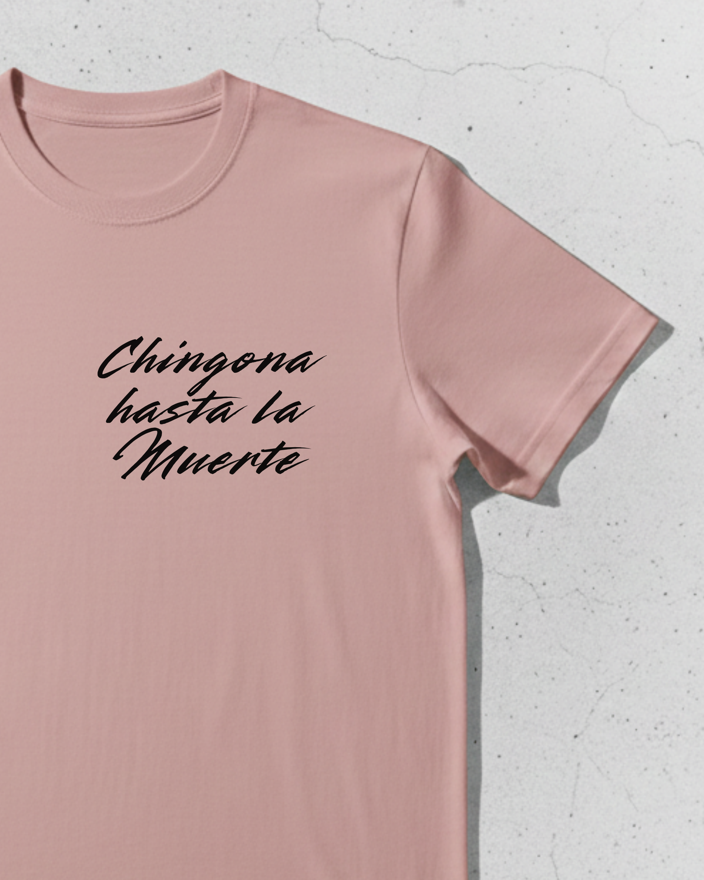 Chingona Hasta La Muerte