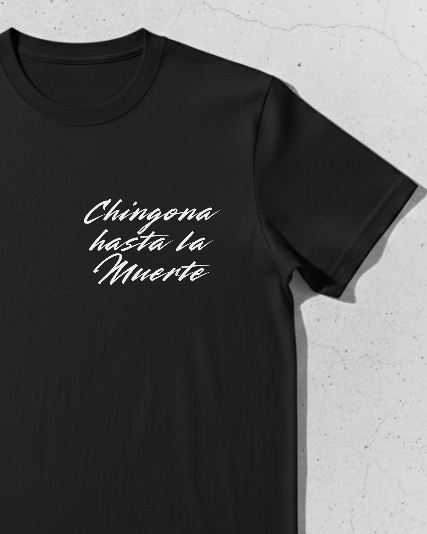 Chingona Hasta La Muerte