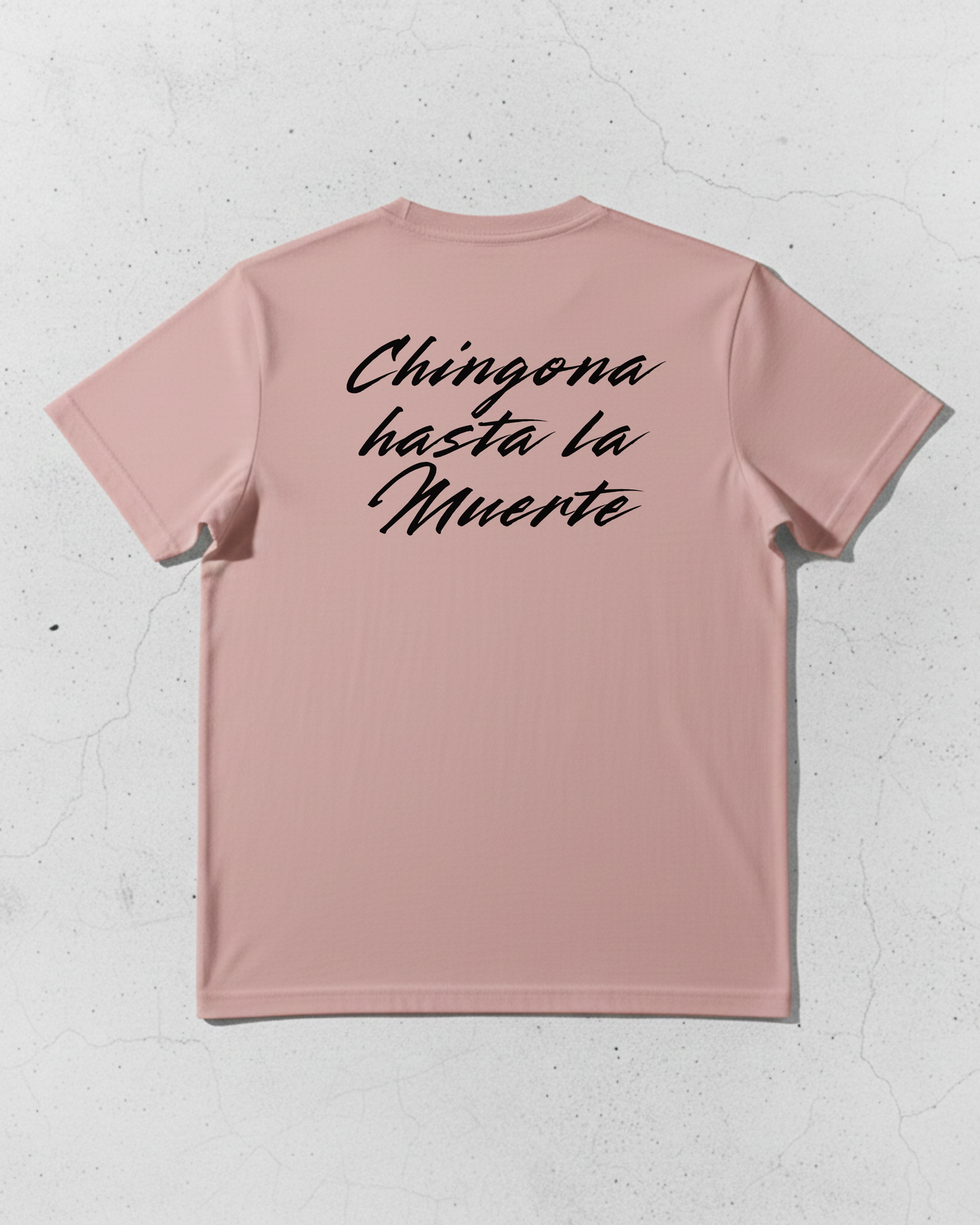 Chingona Hasta La Muerte