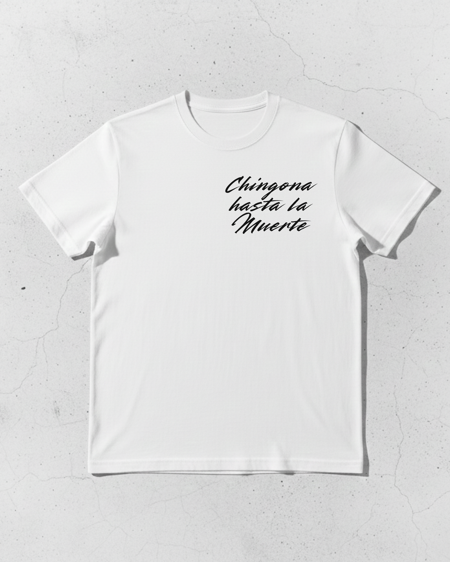 Chingona Hasta La Muerte