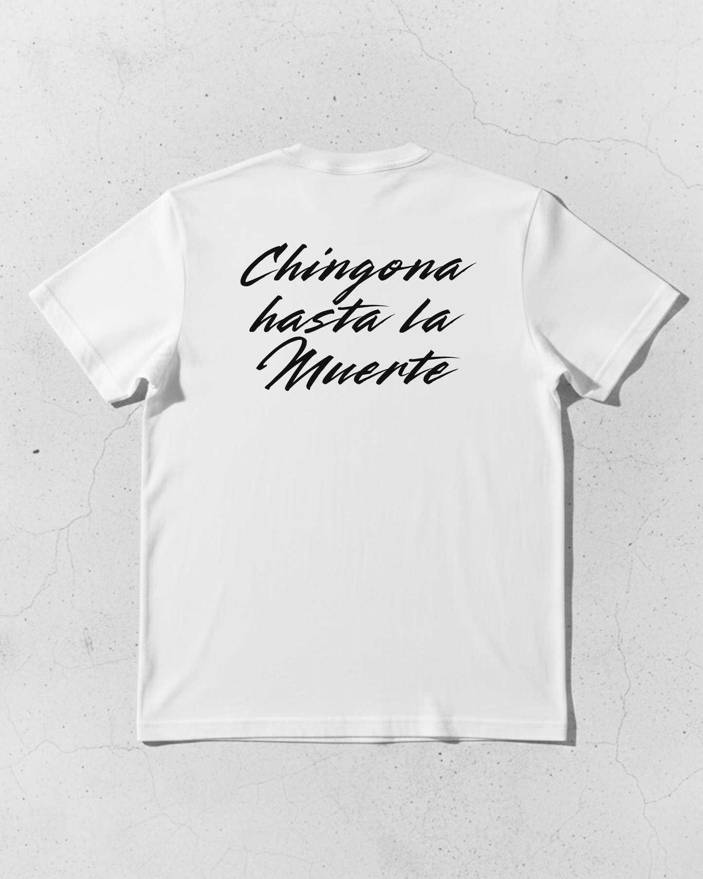 Chingona Hasta La Muerte